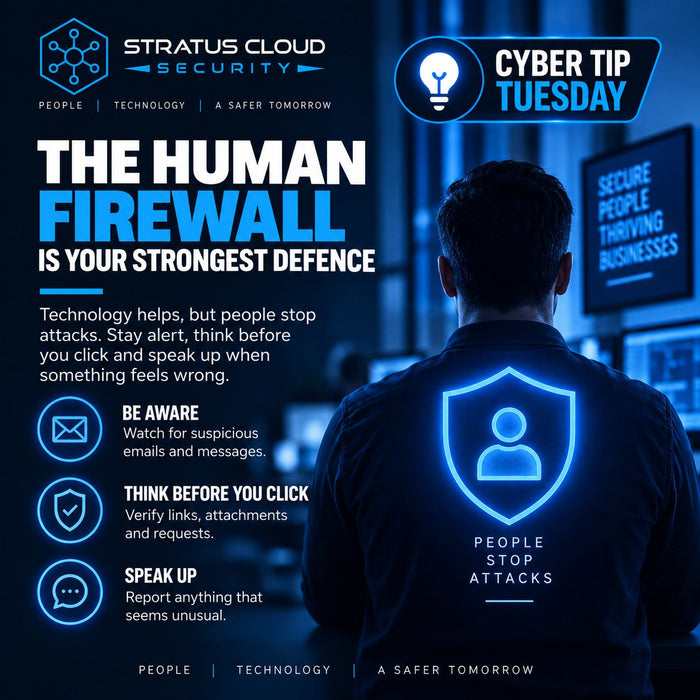 The Human Firewall Is Your Strongest Defence | Cyber Tip Tuesday